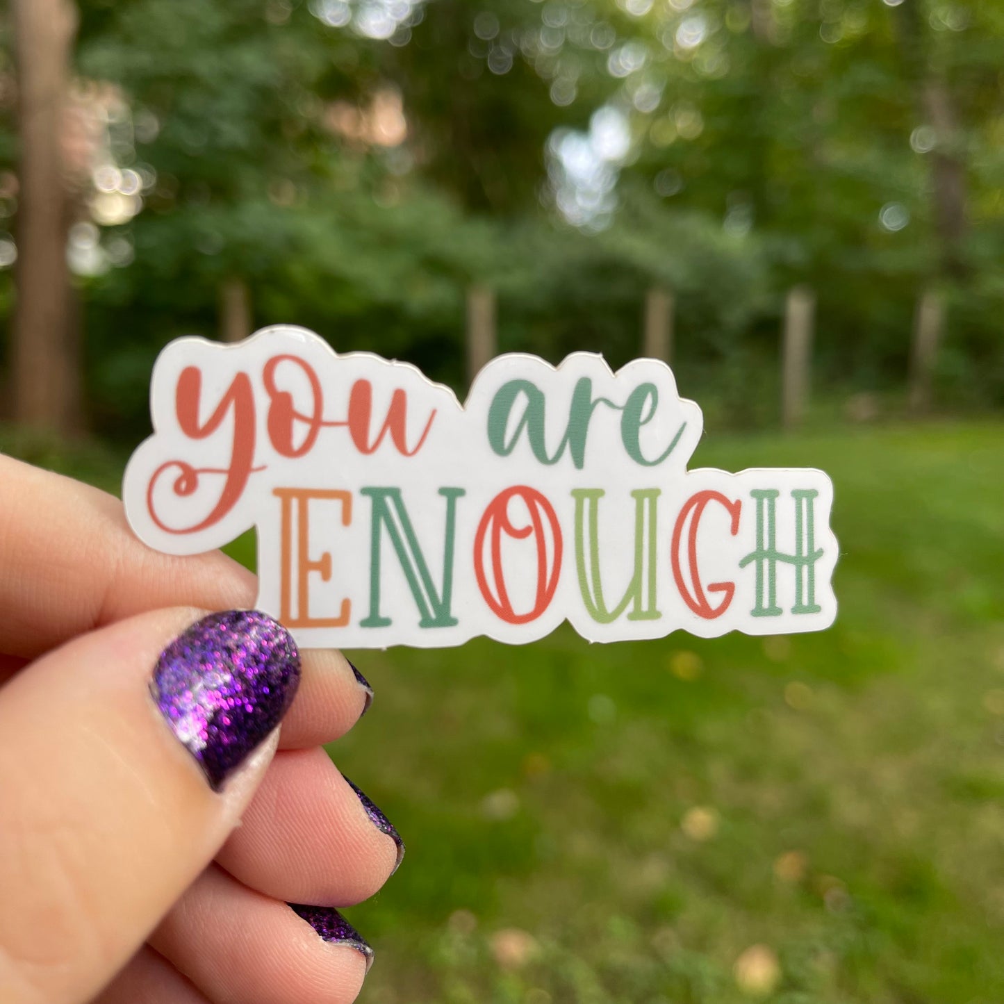 You Are Enough Sticker