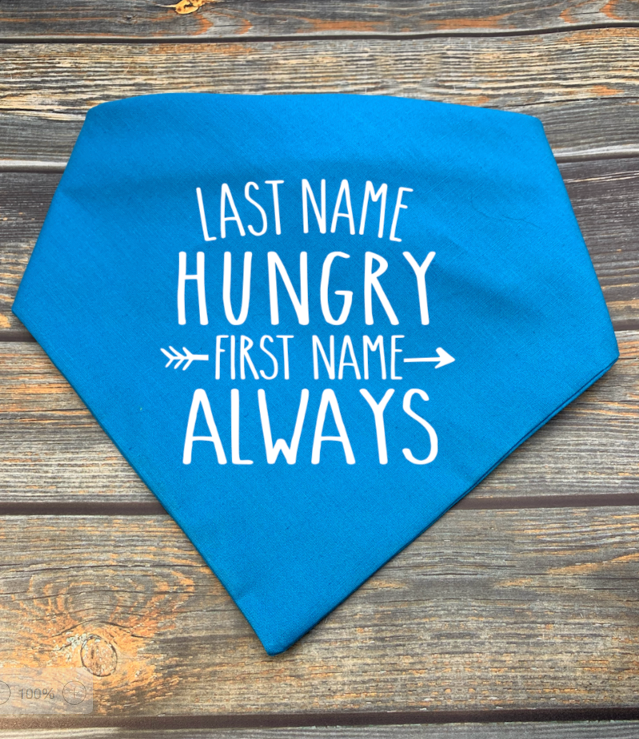 Last Name Hungry First Name Always Dog Bandana