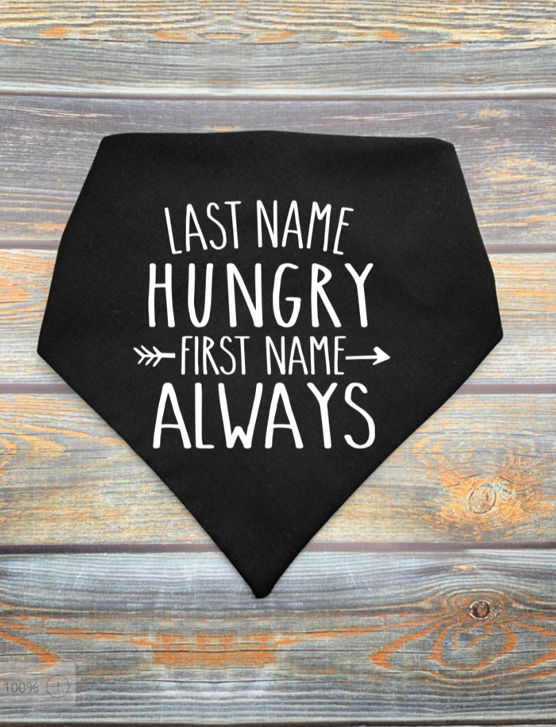 Last Name Hungry First Name Always Dog Bandana